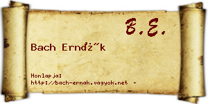 Bach Ernák névjegykártya